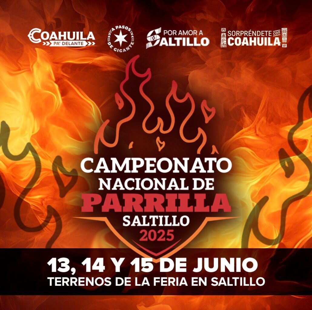 ¿No sabes qué hacer este fin de semana en Saltillo? ¡Acude al Campeonato Nacional de la Parrilla 2025!