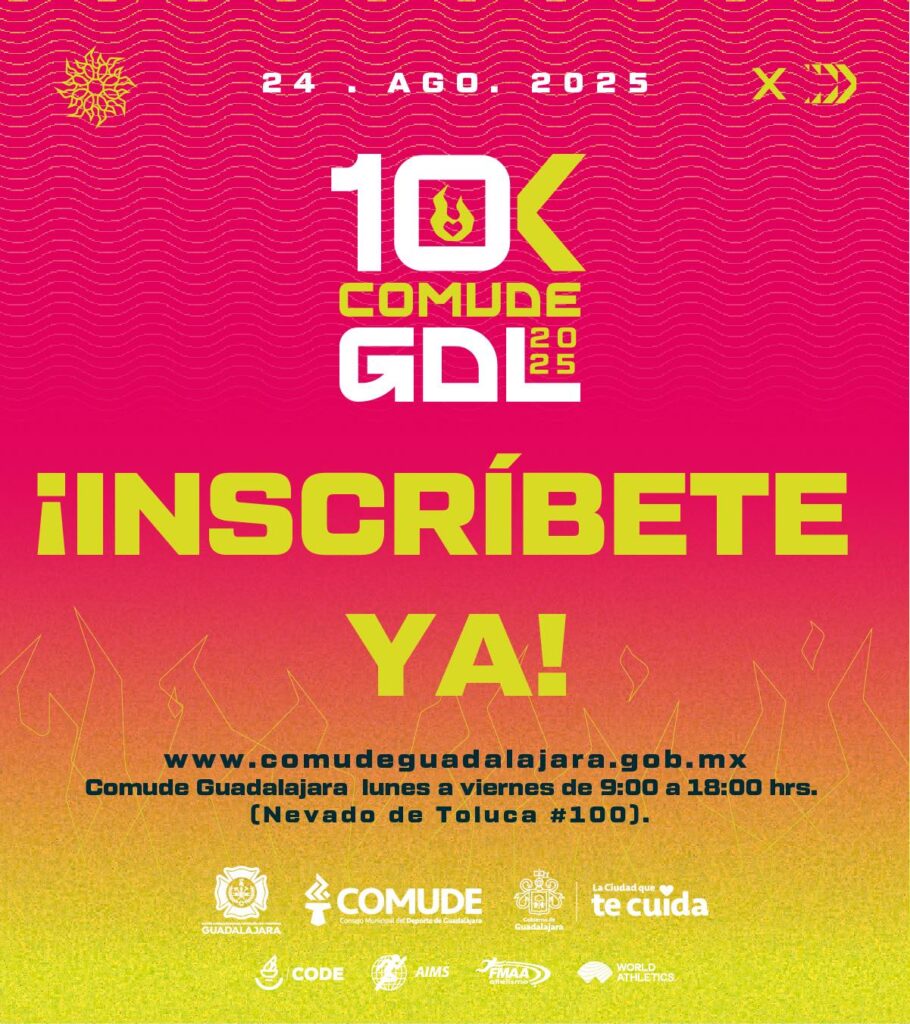 Participa en el 10K Internacional Comude y Bomberos 2025 Guadalajara: Aquí todo lo que debes saber