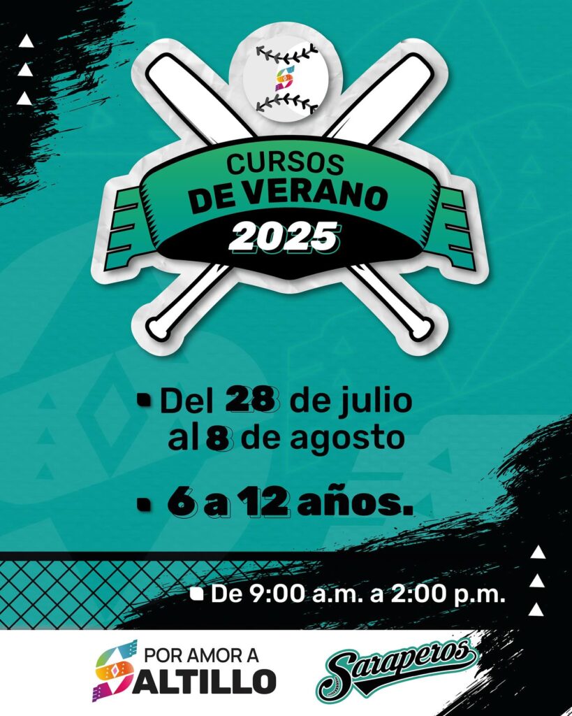 Curso de verano 2025 con los Saraperos de Saltillo: Conoce todos los detalles
