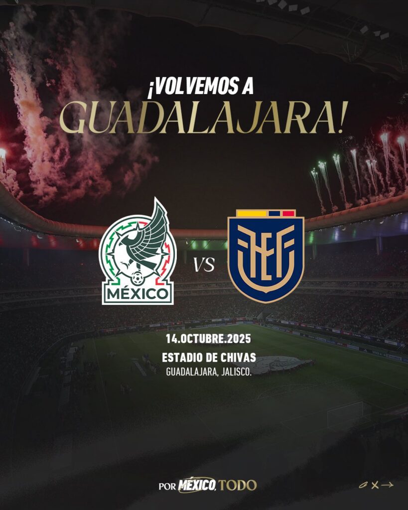 México vs Ecuador en Guadalajara: el amistoso que definirá la última prueba del Tri antes del Mundial 2026