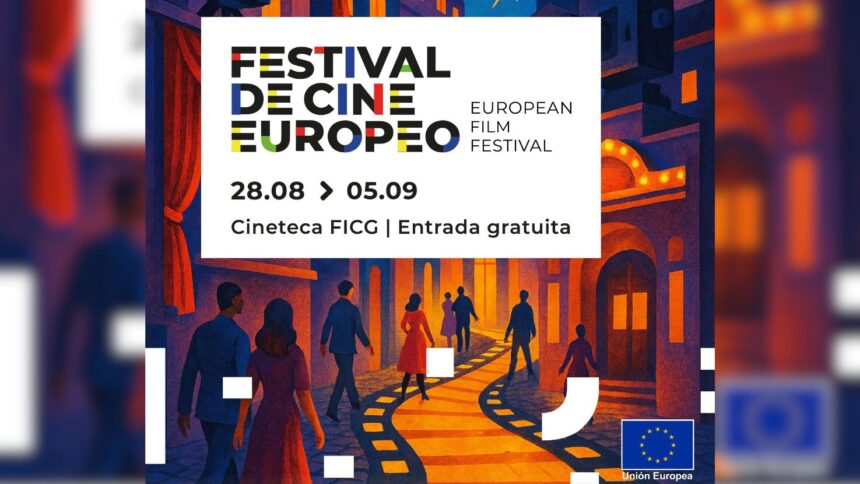 Festival de Cine Europeo 2025 llega a Guadalajara con funciones gratuitas