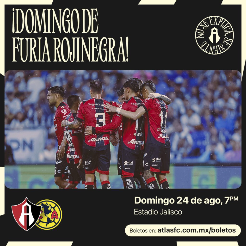 ¿No sabes qué hacer el cuarto fin de semana de agosto 2025 en Guadalajara? ¡No te pierdas el partido del Atlas de la Liga MX!