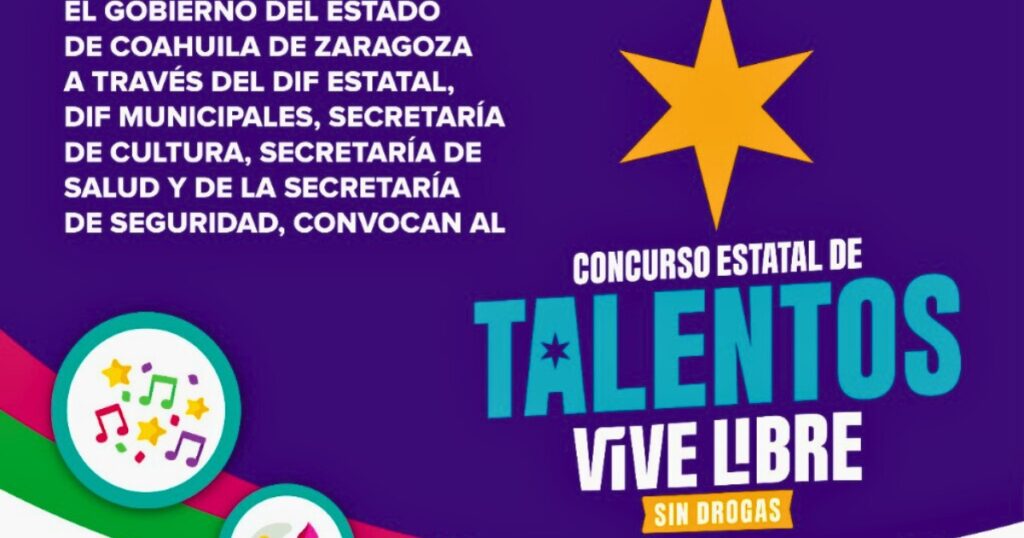Coahuila invita al Concurso Estatal de Talentos “Vive Libre Sin Drogas”