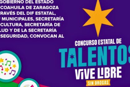 Coahuila invita al Concurso Estatal de Talentos “Vive Libre Sin Drogas”