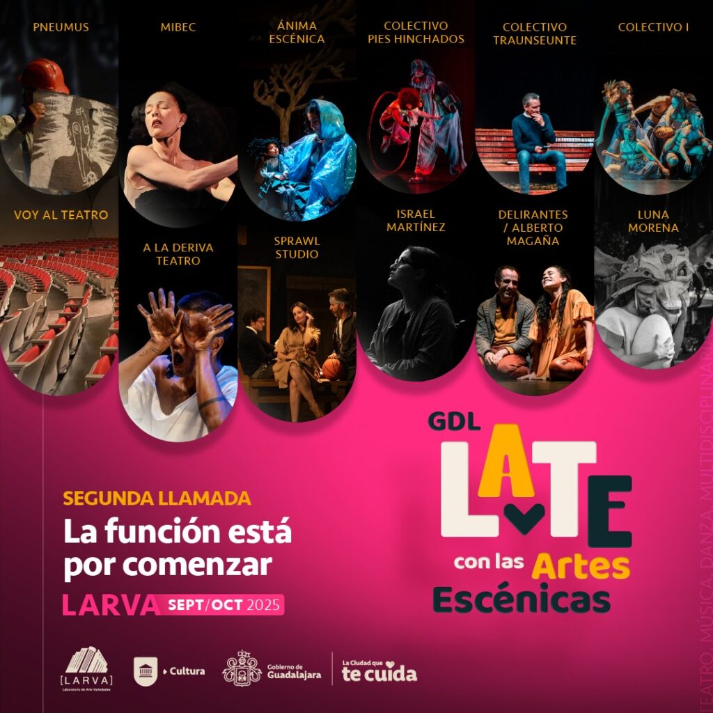 Guadalajara vibra con LATE, Artes Escénicas, septiembre-octubre 2025