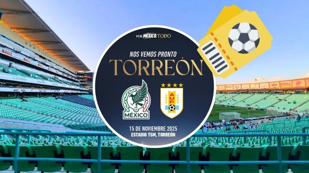 México vs Uruguay en Torreón: Te decimos cómo y dónde comprar tus boletos