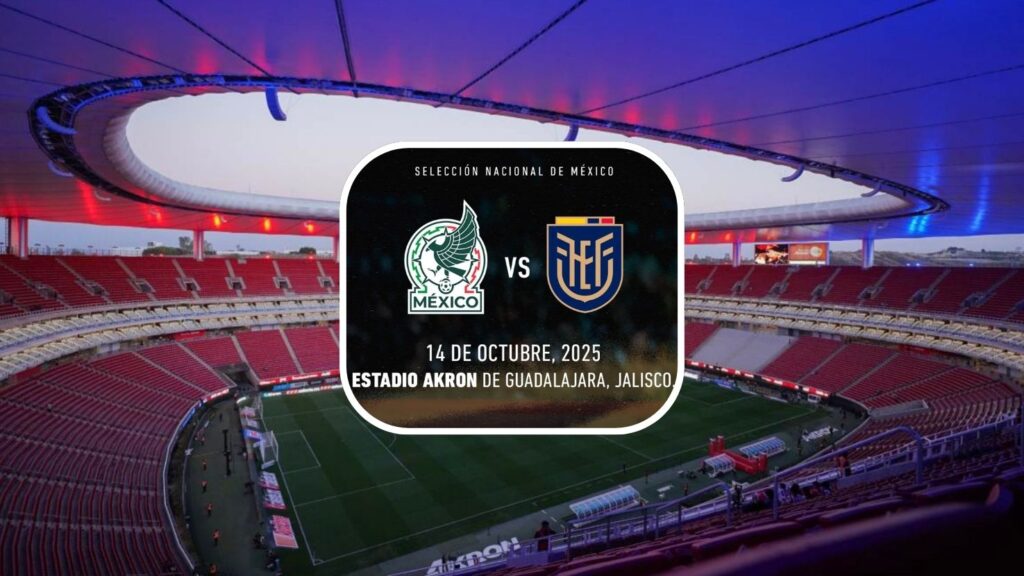 Boletos México vs Ecuador en Guadalajara: precios, puntos de venta y más