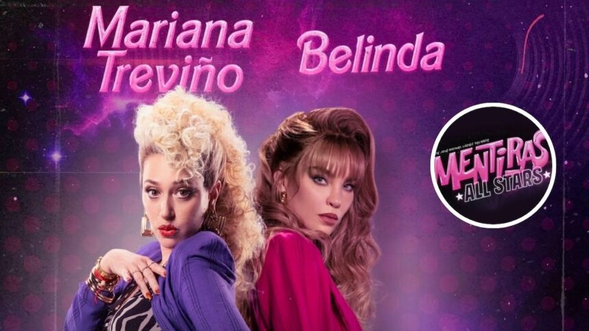 Belinda y Mariana Treviño brillan en 'Mentiras All Stars' en Monterrey