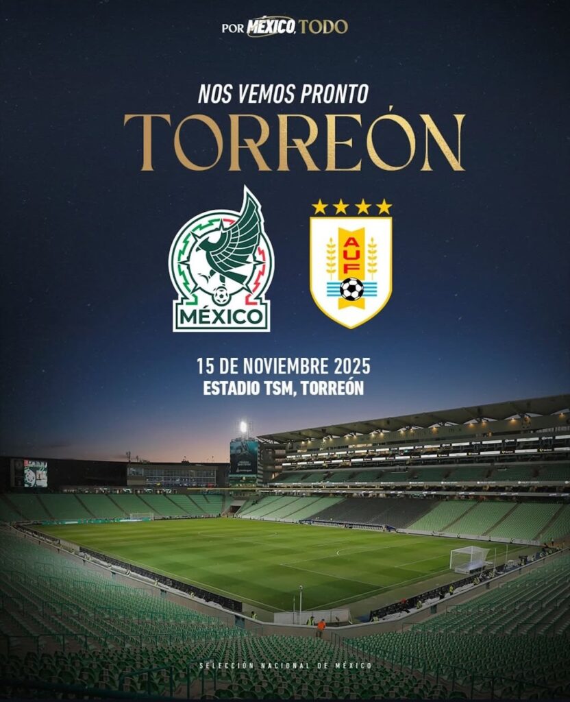 México vs Uruguay en Torreón: boletos, precios y lo que debes saber