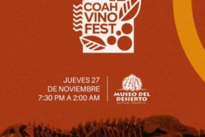 Coahuila se prepara para celebrar uno de sus eventos más importantes del año: Coahvino Fest 2025