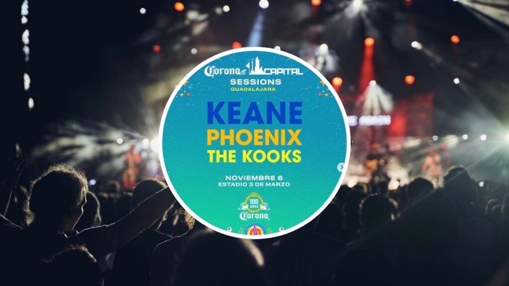 Horarios y precios del Corona Capital Sessions Guadalajara: Aquí la información