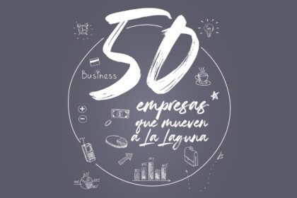 EAsí, este 2025, presentamos Las 50 empresas que mueven a La Laguna, donde resaltamos sus puntos clave y reconocemos su aporte.