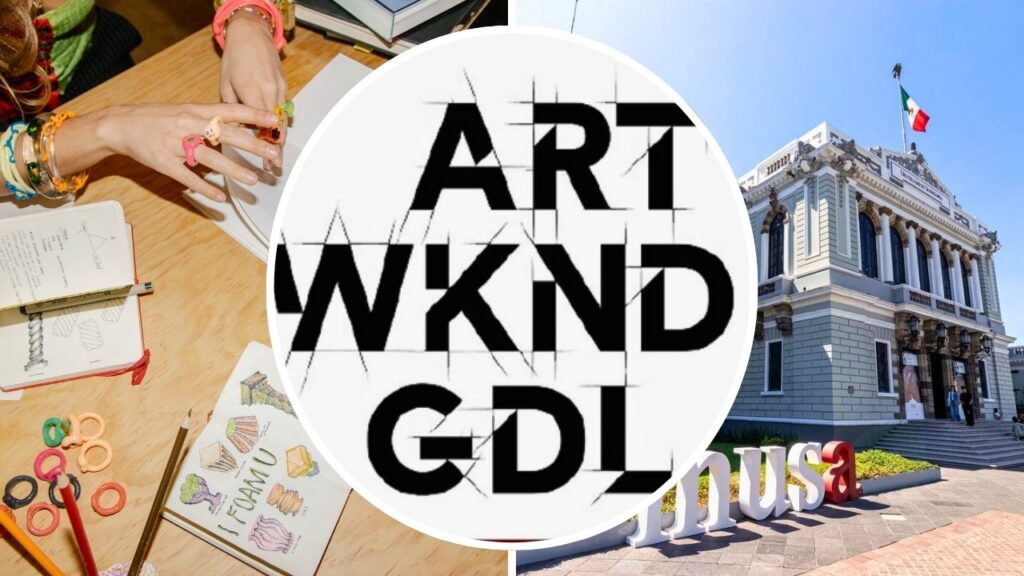 Guía completa de ART WKND GDL 2026 en Guadalajara