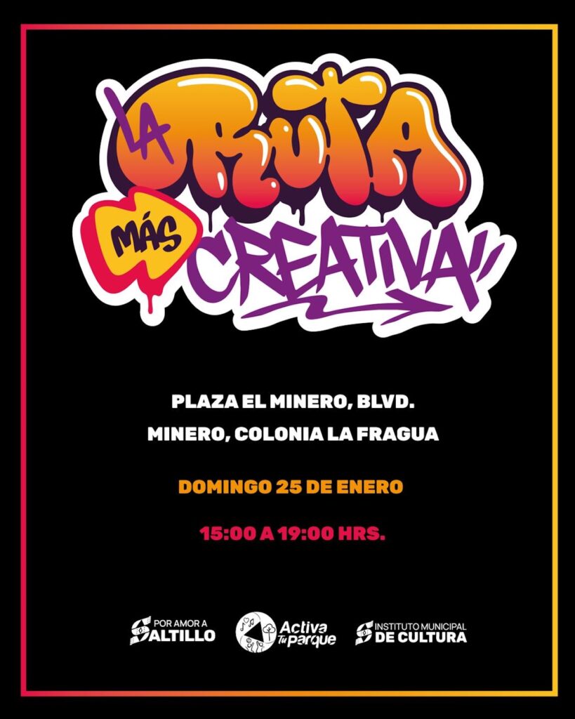 Agenda cultural de Saltillo: planes para el cuarto fin de semana de enero