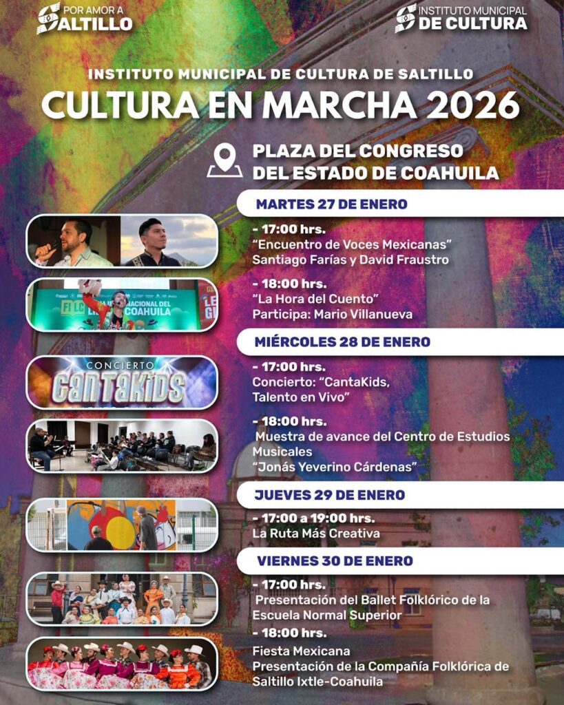 ¿Qué hacer en Saltillo en el fin de semana de puente? Actividades de Cultura en Marcha 2026
