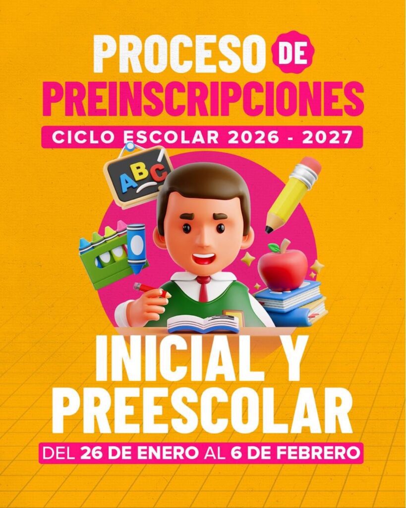 Del 26 de enero al 6 de febrero de 2026 se realizarán las preinscripciones para educación inicial y kínder en Saltillo