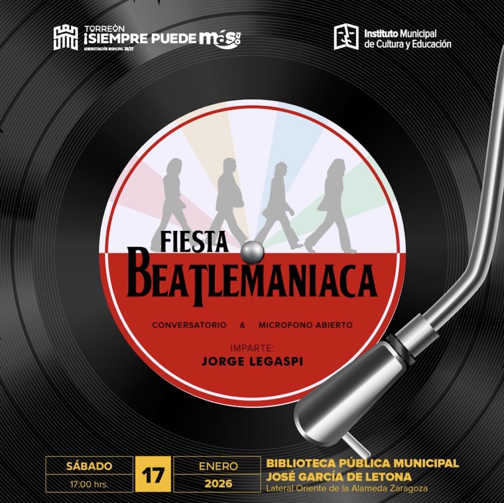 The Beatles toman Torreón: Todo lo que debes saber