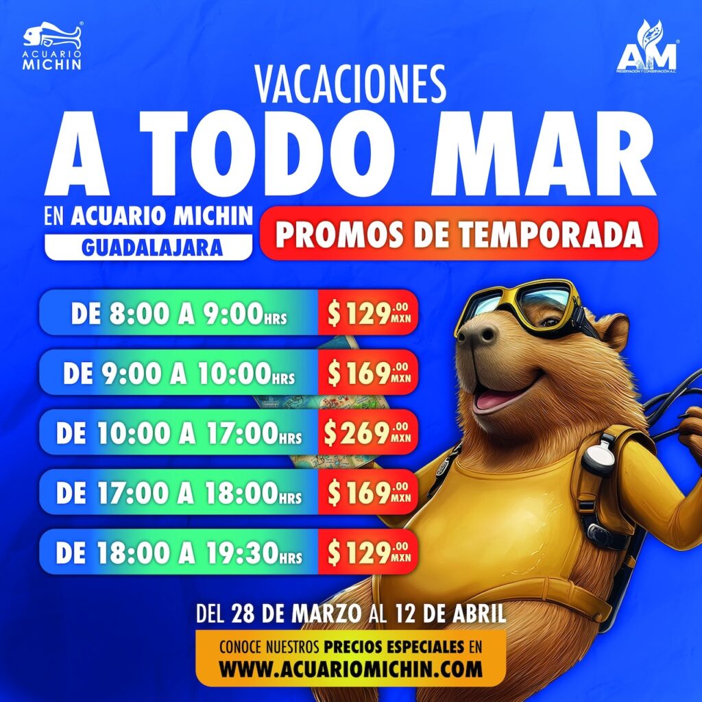  Semana Santa 2026: Boletos del Acuario Michin Guadalajara en 129 pesos