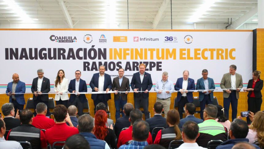 Infinitum Electric inaugura planta en Ramos Arizpe