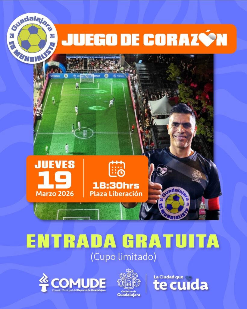 Evento mundialista en Guadalajara: Juego de leyendas GRATIS