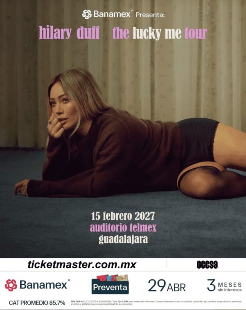 Conoce todo sobre el concierto de Hilary Duff en Guadalajara