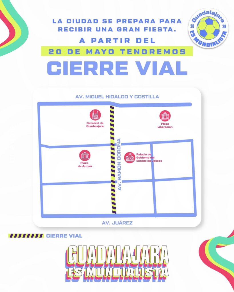 Calles cerradas por el FIFA Fan Festival Guadalajara 2026