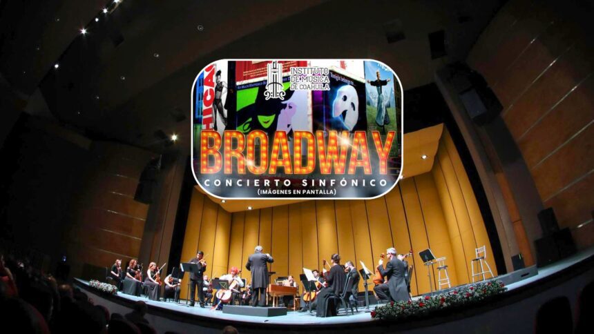 Concierto Broadway sinfónico en Torreón: Fechas y boletos disponibles