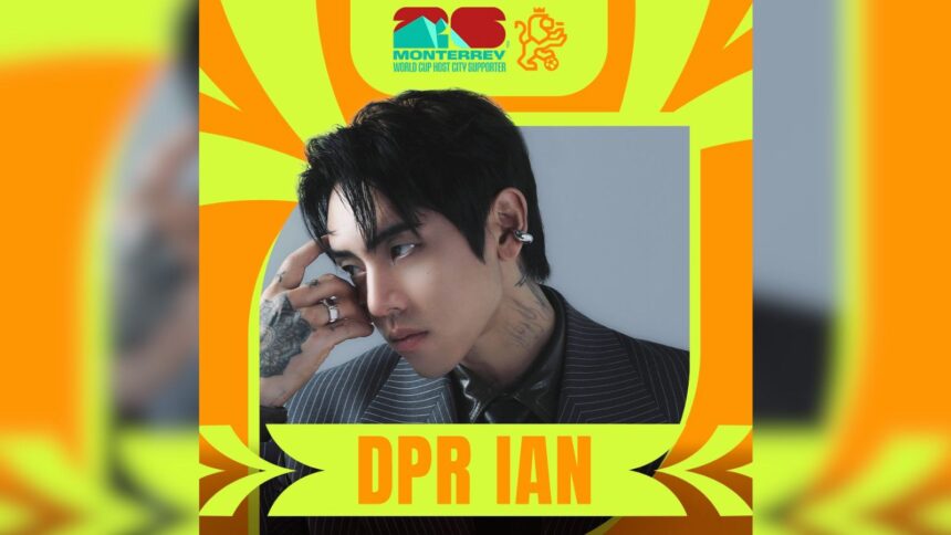 DPR IAN llega a Monterrey: Así puedes verlo gratis en el FIFA Fan Festival 2026