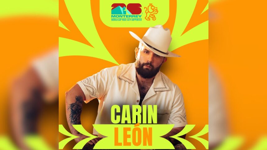 Carín León pondrá el broche de oro al FIFA Fan Fest Monterrey