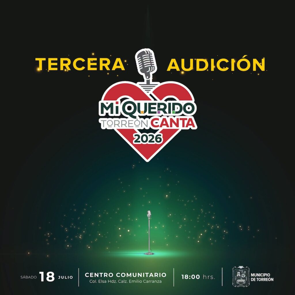La guía definitiva para disfrutar Torreón del 17 al 19 de julio: todos los eventos