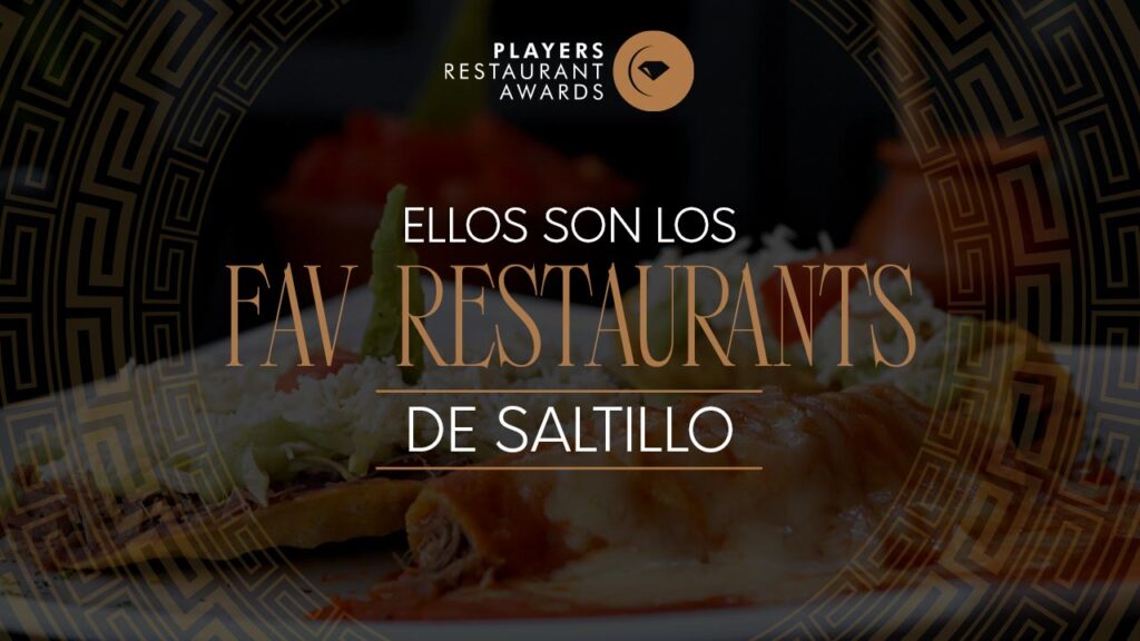 FAV Restaurants Saltillo 2026: Lista completa