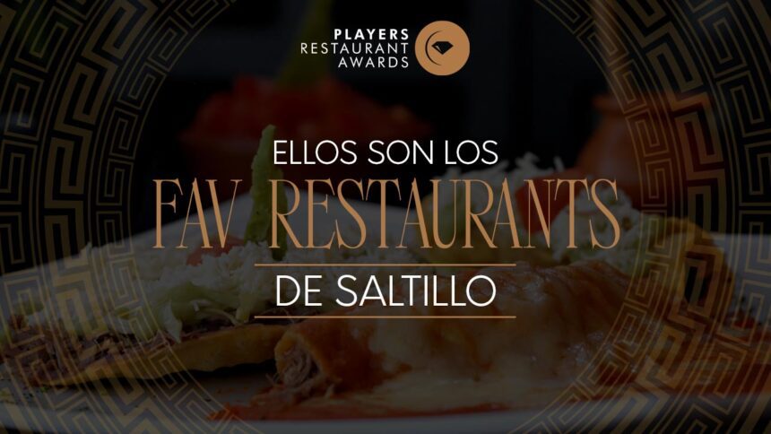 FAV Restaurants Saltillo 2026: Lista completa