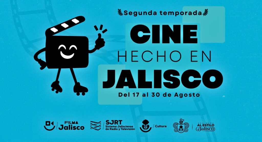 Segunda temporada de Cine Hecho en Jalisco: Fechas y programación
