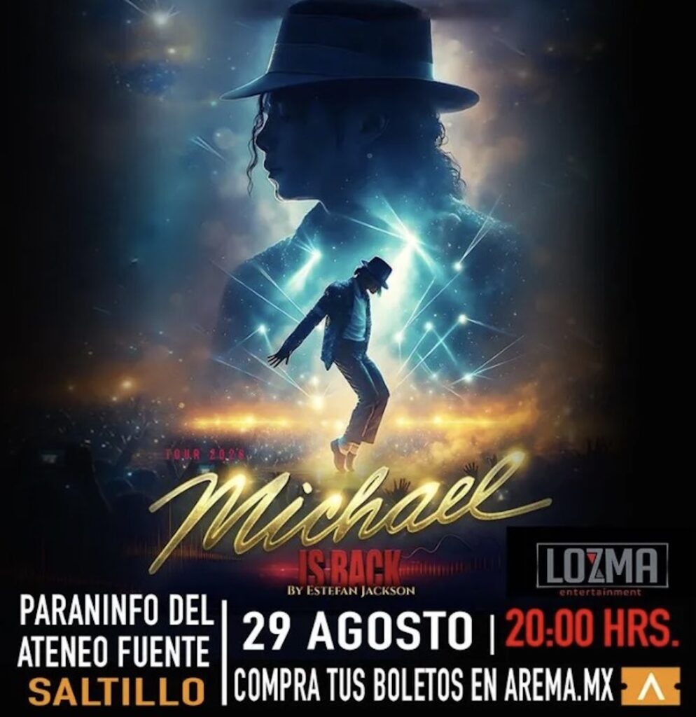 Agenda de conciertos en Saltillo agosto 2026: No te pierdas Michael is Back