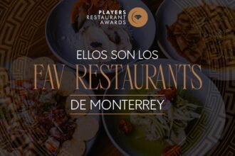 Conoce los FAV Restaurants Monterrey 2026: Ganadores y lista A Must