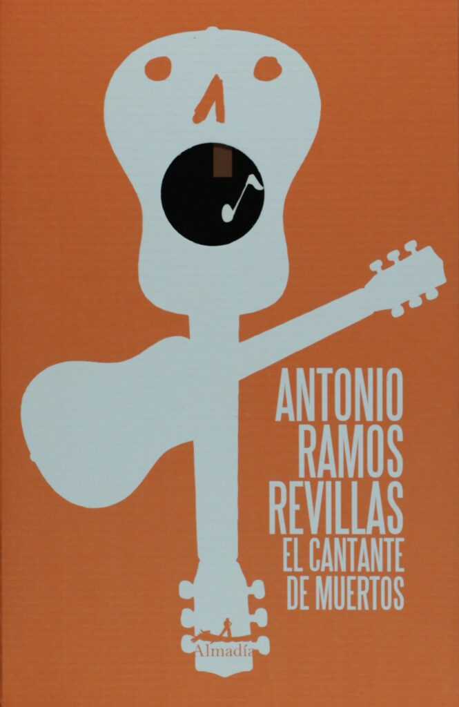 El cantante de muertos, Antonio Ramos Revillas