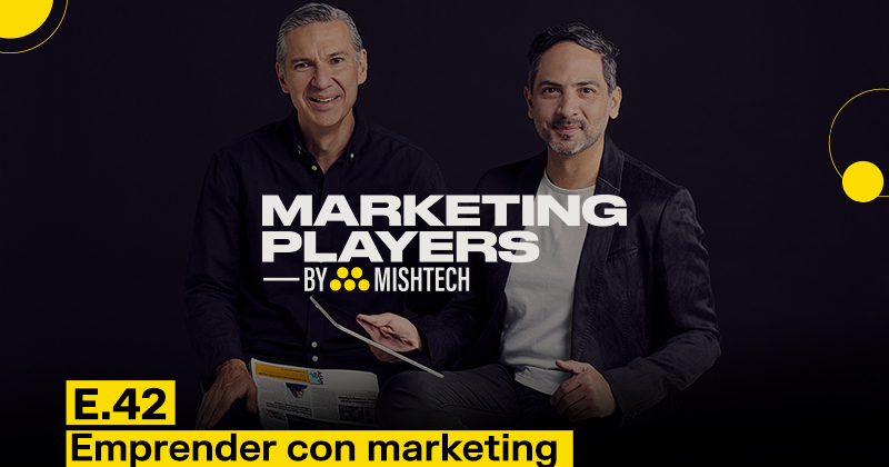 Podcast Marketing Players 42: Emprender con marketing