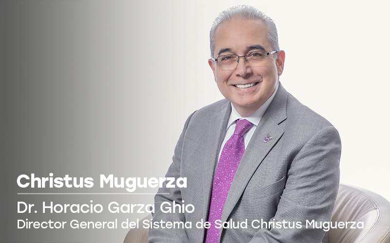 Horacio Garza Ghio, Director General del Sistema de Salud Christus Muguerza