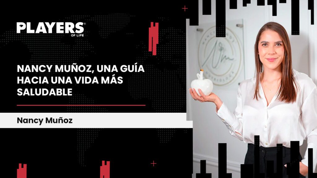 Nancy Muñoz, una guía hacia una vida más saludable
