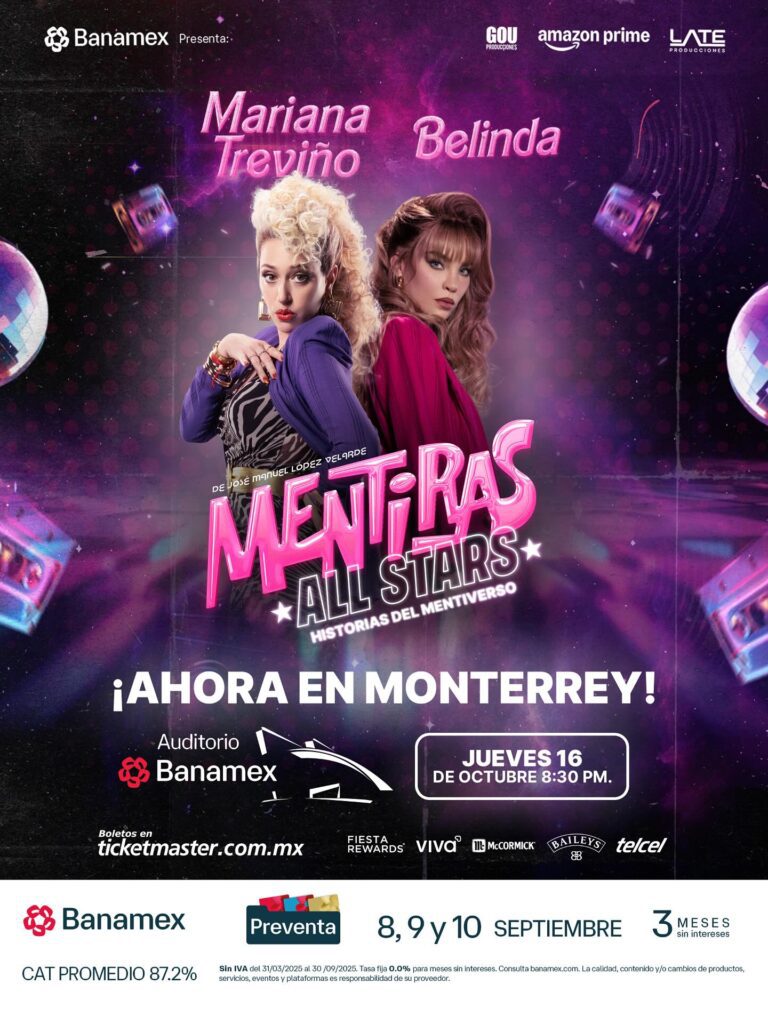Belinda y Mariana Treviño protagonizan “Mentiras All Stars” en Monterrey