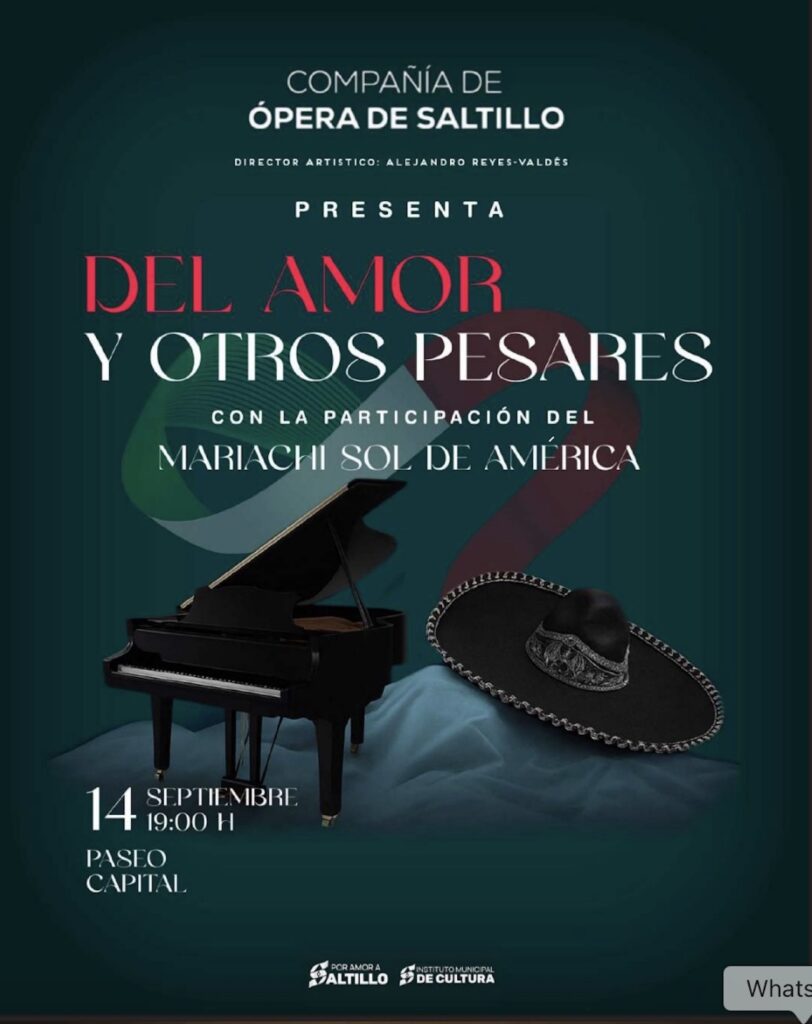 ¿No sabes qué hacer este segundo fin de semana de septiembre en Saltillo? ¡No te pierdas el concierto de ópera con motivo de las Fiestas Patrias! 