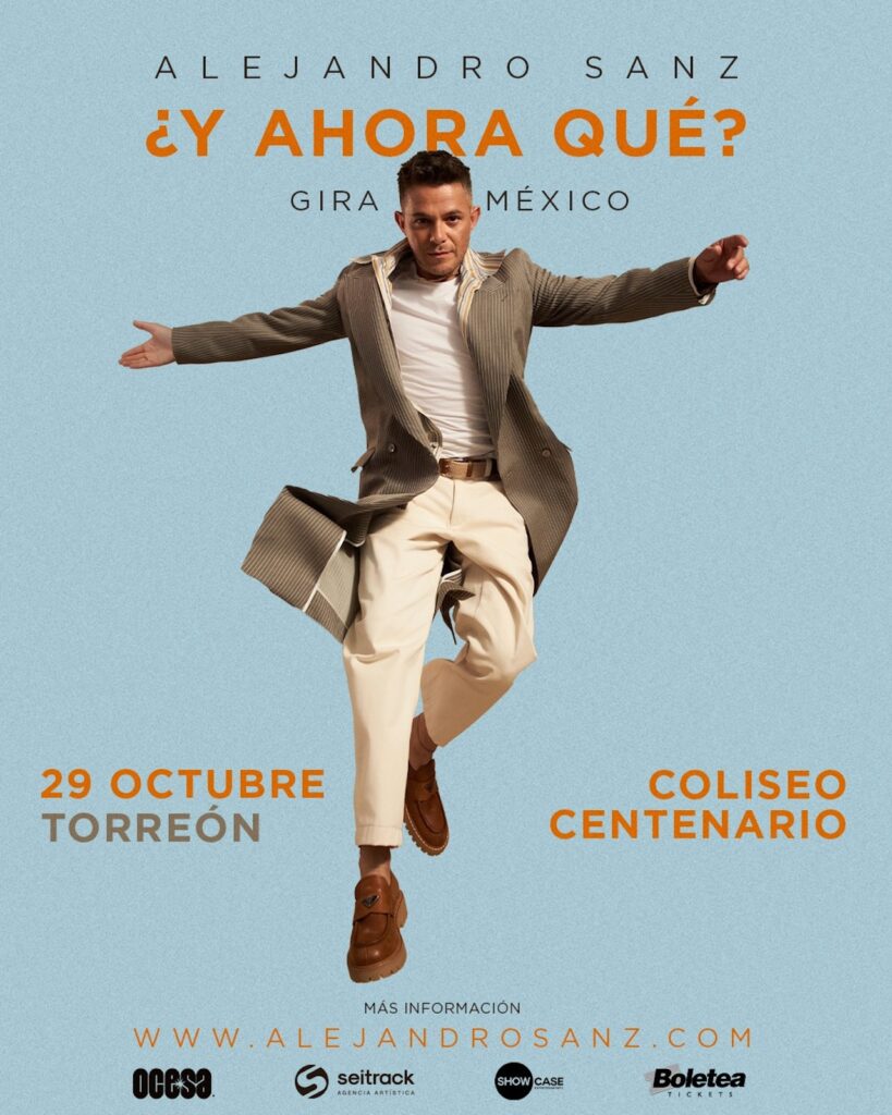 Alejandro Sanz en Torreón 2025: Todo lo que debes saber