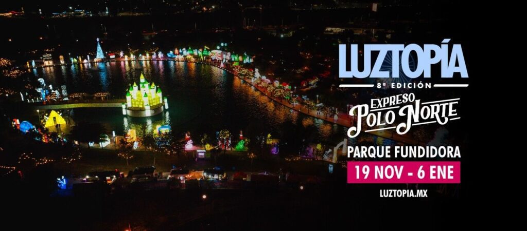 Eventos en Monterrey del 5 al 7 de diciembre de 2025: Luztopía y más