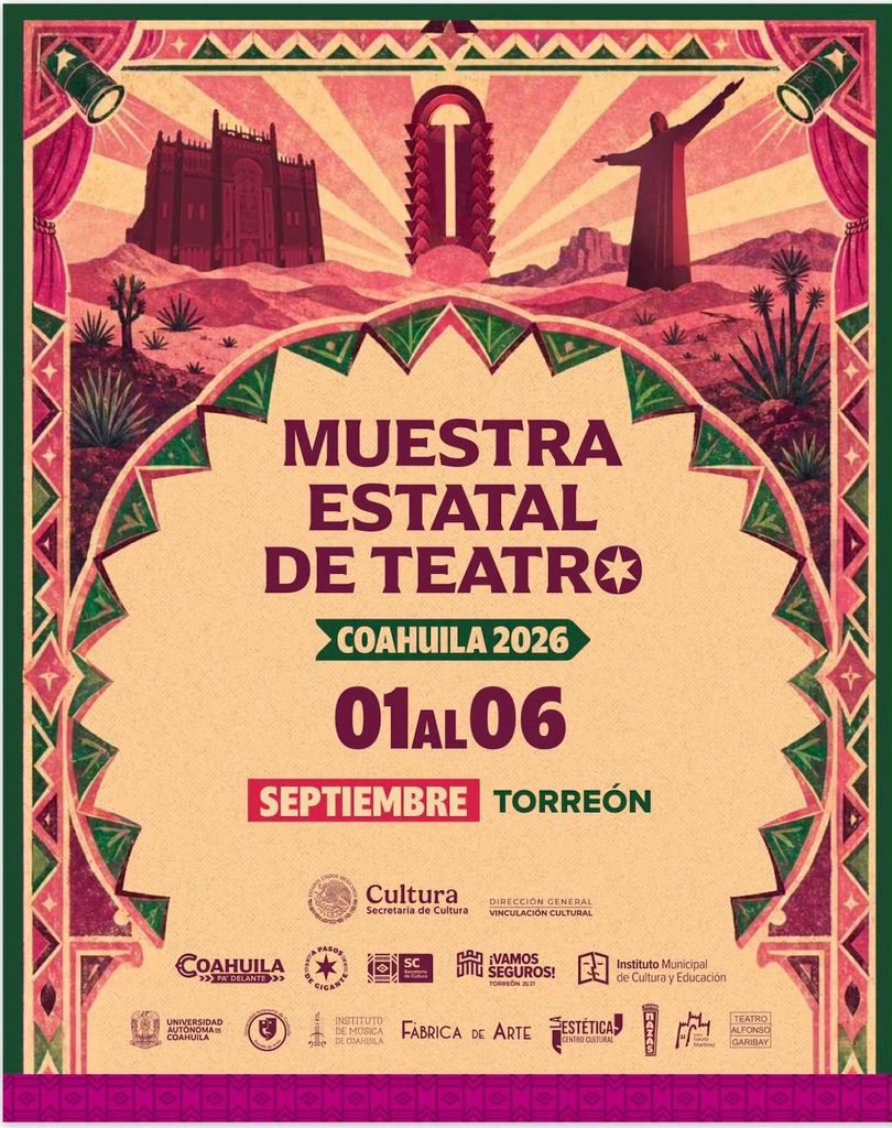 La guía definitiva de qué hacer en Torreón en septiembre 2026: No te pierdas la Muestra Estatal de Teatro Coahuila 2026