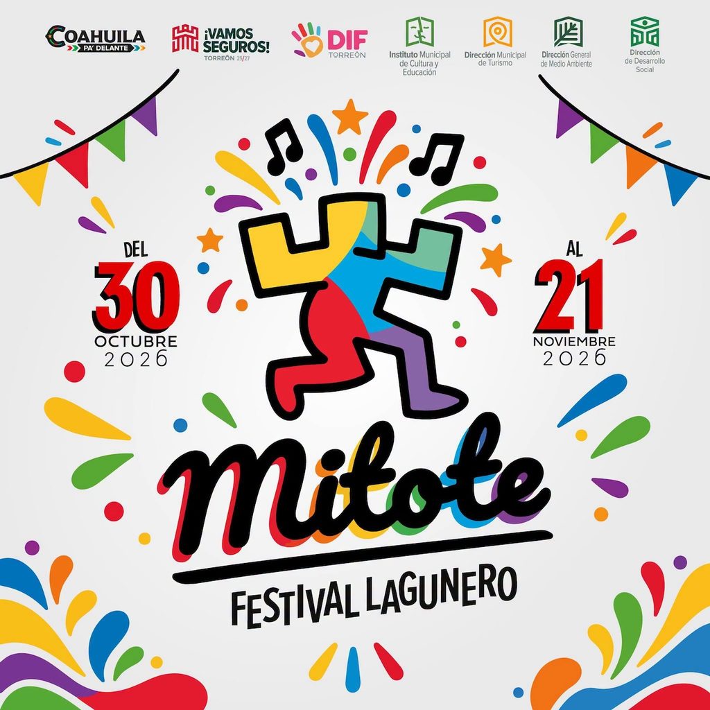 Conoce las fechas, sedes y eventos clave del Mitote Lagunero 2026