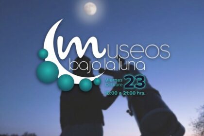 Museos bajo la luna llega a Torreón este viernes 23 de octubre